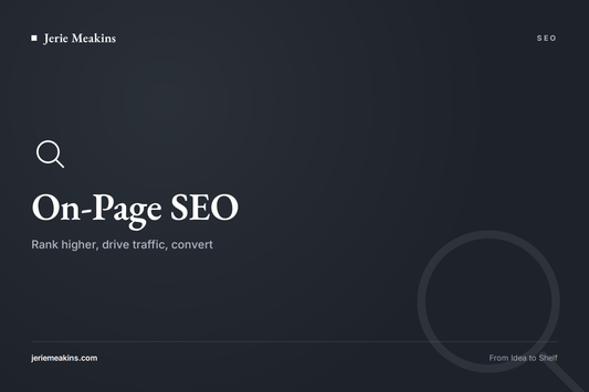 On-Page SEO Best Practices: Improve Rankings, Traffic & User Experience